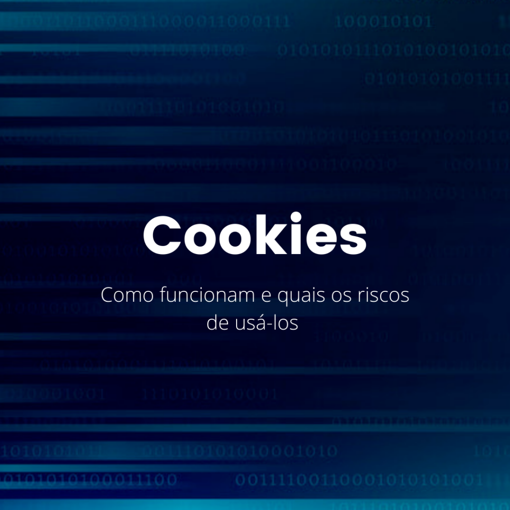 Cookies: tudo que você precisa saber para se cuidar na internet