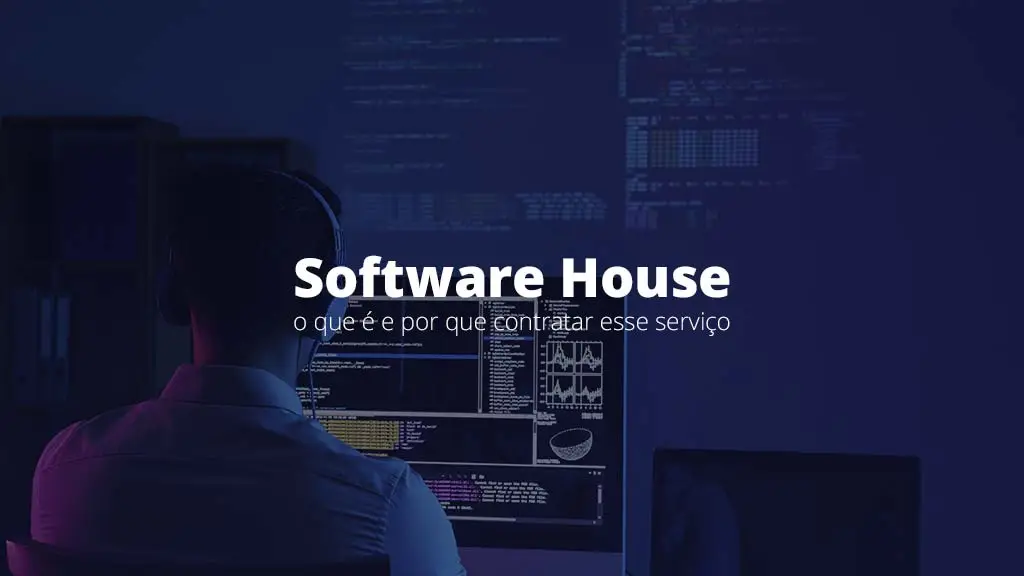 Software house: o que é e por que contratar