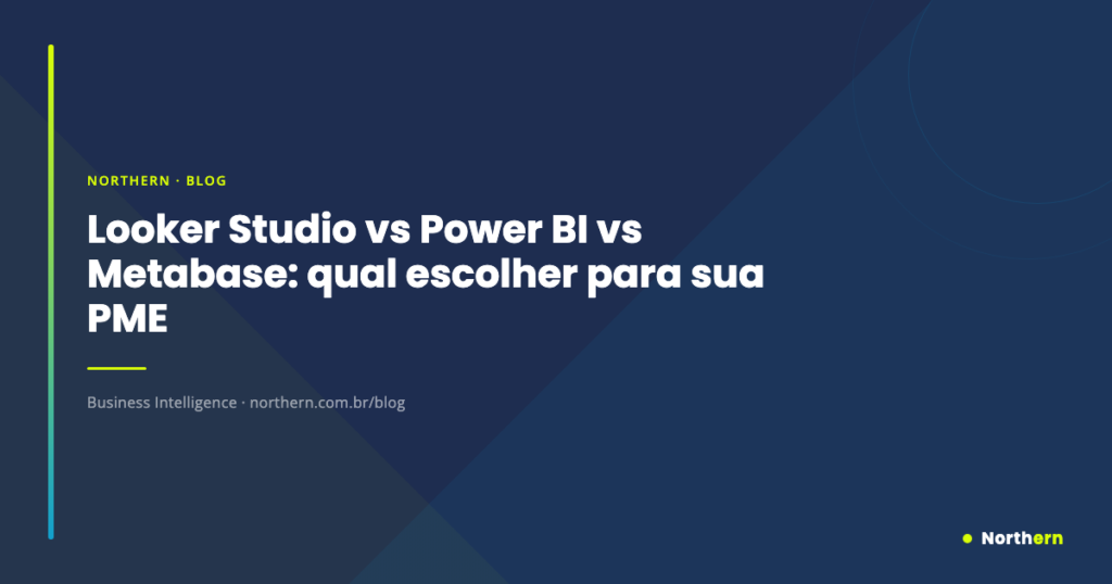 Looker Studio vs Power BI vs Metabase: qual escolher para sua PME