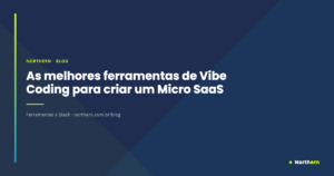 Melhores Ferramentas de Vibe Coding para Micro SaaS em 2025