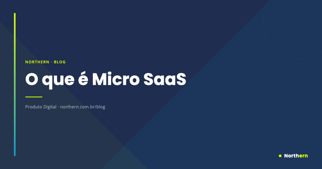 O que é Micro SaaS: o modelo de negócio de uma pessoa só