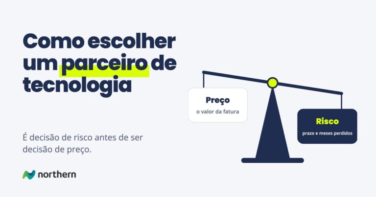 Como escolher um parceiro de tecnologia: balança entre Preço e Risco, pendendo para Risco